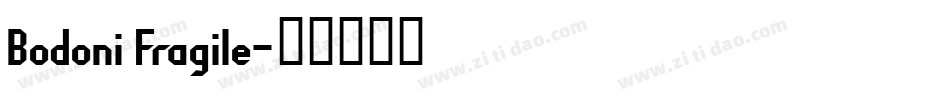 Bodoni Fragile字体转换